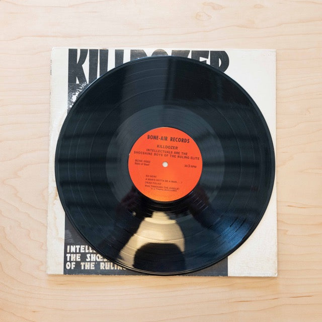 Killdozer – Intellectuals Are The Shoeshine Boys Of The Ruling Elite