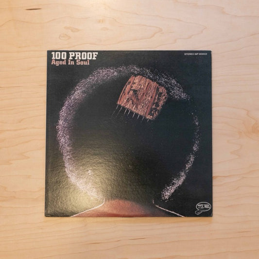 100 Proof Aged In Soul – 100 Proof (Japan Pressing)